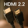 Новый стандарт HDMI 2.2...